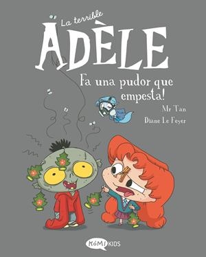 La terrible Adèle Vol.11 Fa una pudor que empesta! | Mr Tan | Cooperativa autogestionària