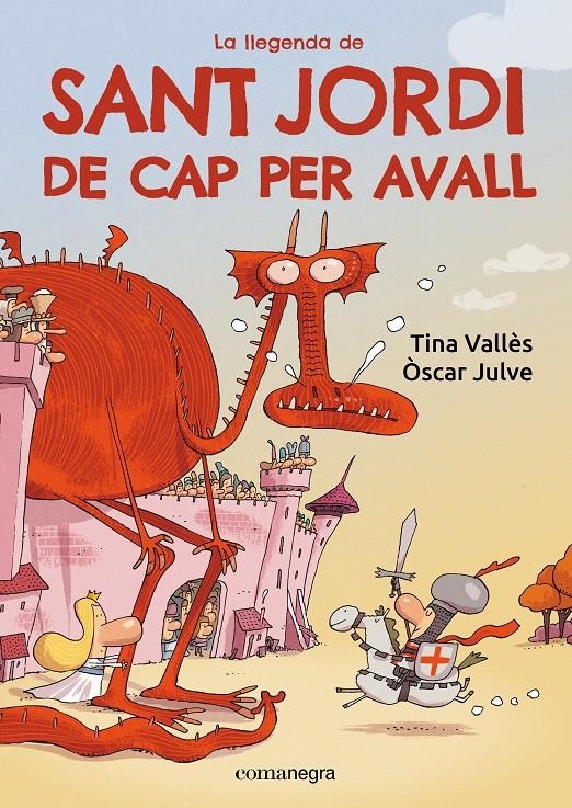 La llegenda de Sant Jordi de cap per avall | Vallès, Tina/Julve, Òscar