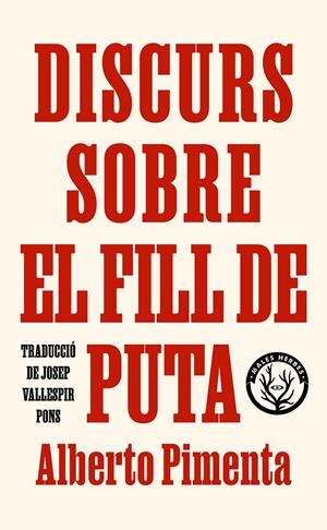 Discurs sobre el fill de puta | Pimenta, Alberto | Cooperativa autogestionària