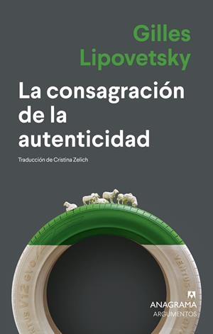 La consagración de la autenticidad | Lipovetsky, Gilles | Cooperativa autogestionària