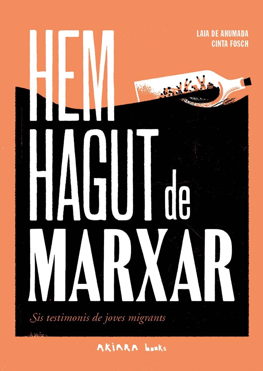 Hem hagut de marxar | de Ahumada, Laia | Cooperativa autogestionària