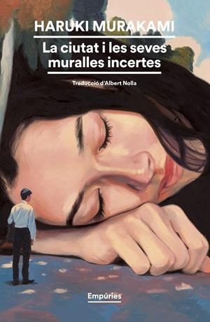 La ciutat i les seves muralles incertes | Murakami, Haruki | Cooperativa autogestionària