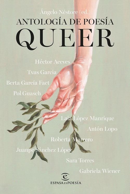 Antología de poesía queer | Aceves, Héctor/García, Txus/García Faet, Berta/Guasch, Pol/López Manrique, Laia/Lopo, Antón/Marrero,