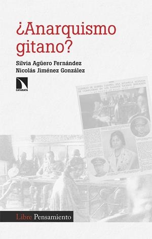 ¿Anarquismo gitano? | Agüero Fernández, Silvia/Jiménez, Nicolás | Cooperativa autogestionària