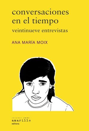 Conversaciones en el tiempo | Moix, Ana María | Cooperativa autogestionària