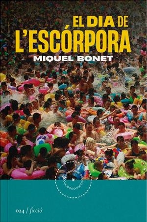 El dia de l'escórpora | Bonet, Miquel | Cooperativa autogestionària