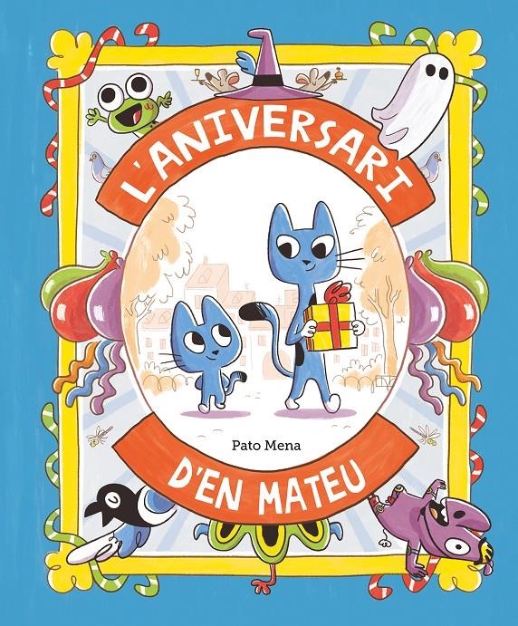L’aniversari d’en Mateu | Pato Mena | Cooperativa autogestionària