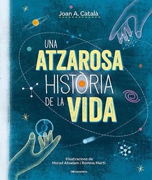Una atzarosa història de la vida | Català Amigó, Joan Anton | Cooperativa autogestionària