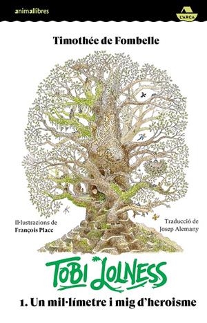 Tobi Lolness 1. Un mil·límetre i mig d'heroisme | de Fombelle, Timothée