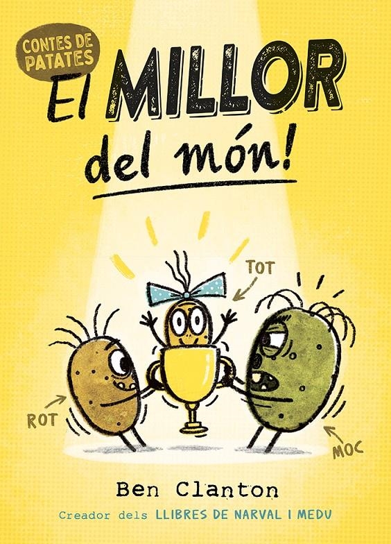 Contes de Patates 1. El millor del món! | Clanton, Ben | Cooperativa autogestionària