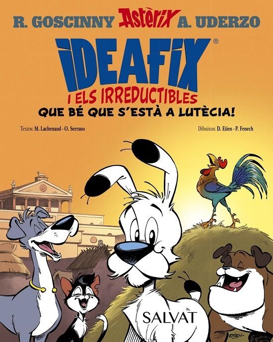 Ideafix i els irreductibles, 3. Que bé que s'està a Lutècia! | Goscinny, René/Serrano, Olivier/Lachenaud, Marine | Cooperativa autogestionària