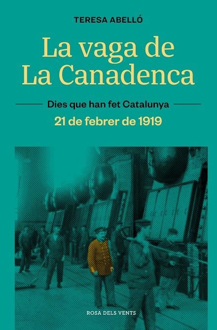 La vaga de La Canadenca | Abelló, Teresa | Cooperativa autogestionària