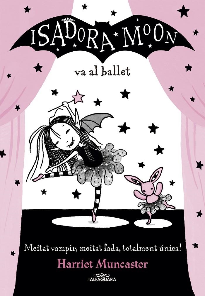 La Isadora Moon 4 - La Isadora Moon va al ballet | Muncaster, Harriet
