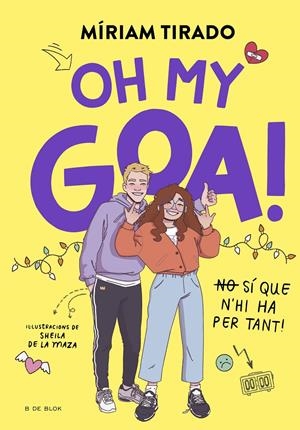 Em dic Goa 3 - Oh my Goa! | Tirado, Míriam; de la Maza, Sheila | Cooperativa autogestionària