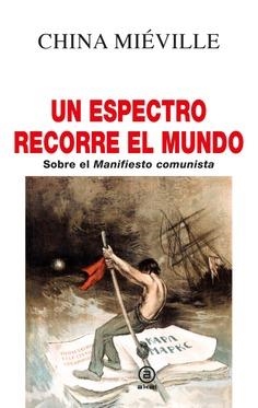 Un espectro recorre el mundo | Mieville, China | Cooperativa autogestionària