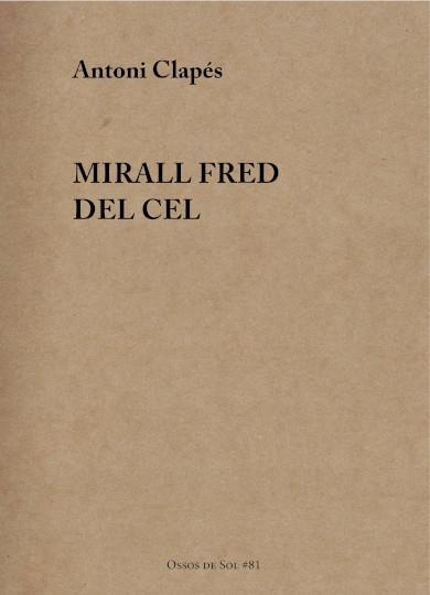 Mirall fred del cel | Clapés Flaqué, Antoni