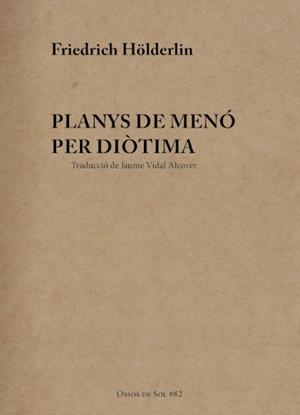 Planys de Menó per Diòtima | Hölderlin, Friedrich | Cooperativa autogestionària