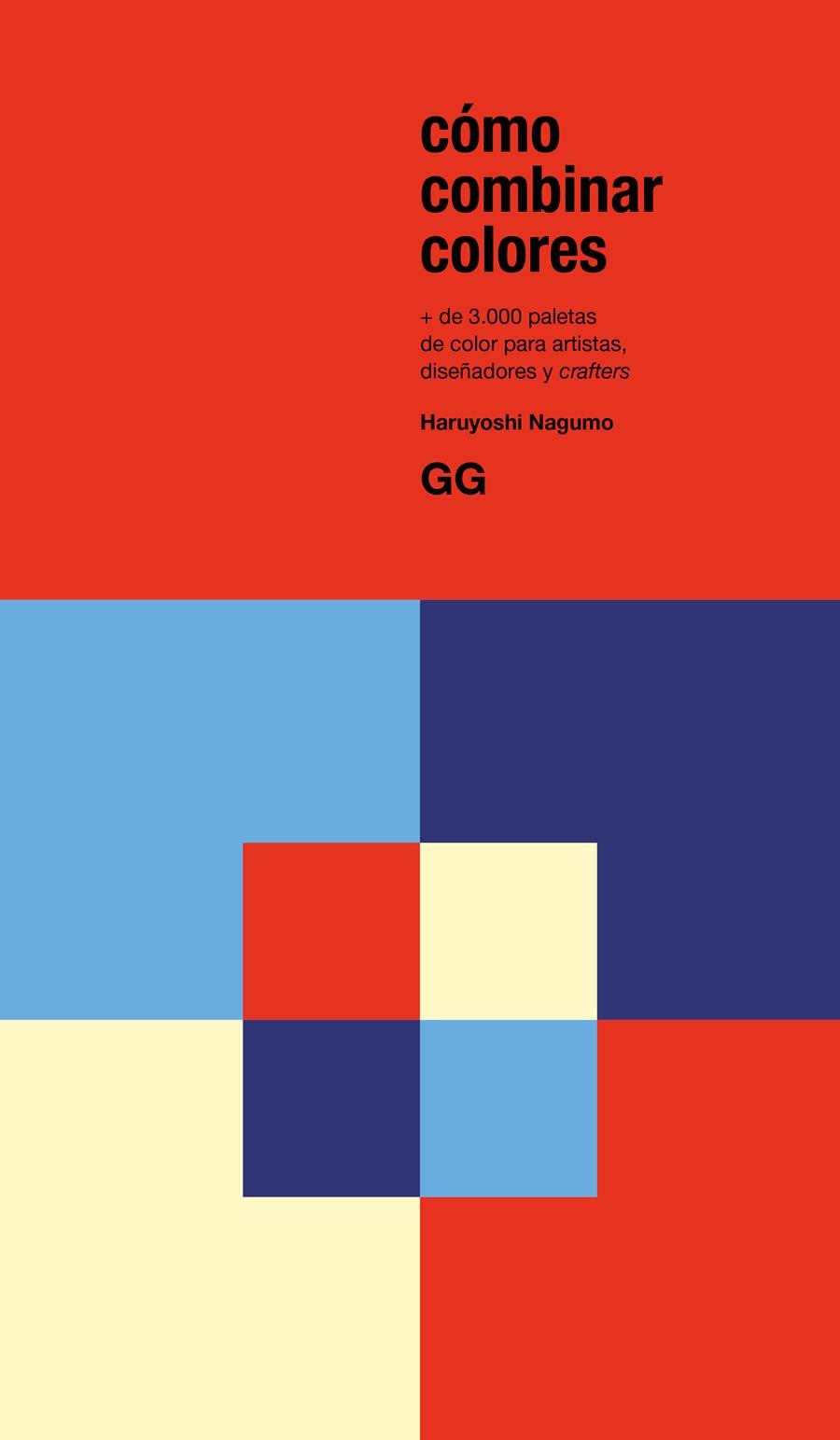 Cómo combinar colores | Nagumo, Haruyoshi | Cooperativa autogestionària