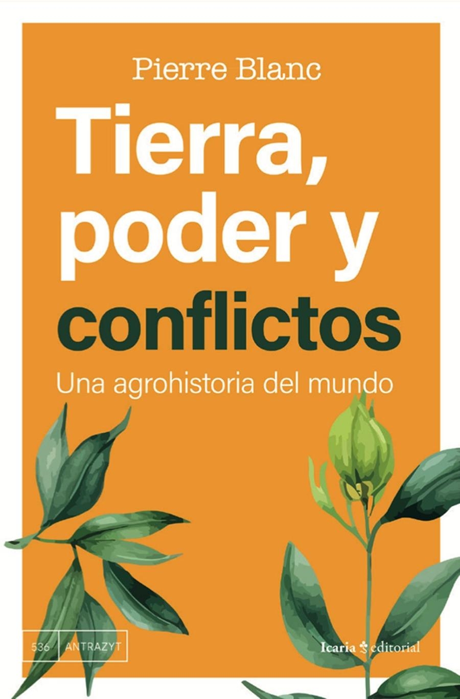 Tierra, poder y conflictos | Blanc, Pierre | Cooperativa autogestionària