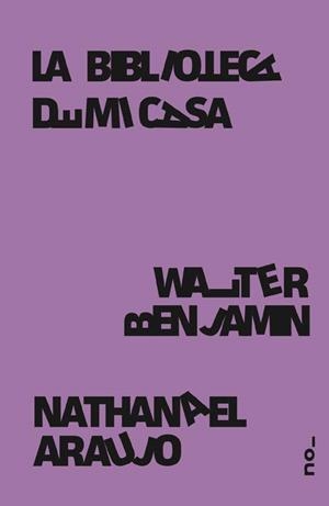 La biblioteca de mi casa; La biblioteca de casa meva | Benjamin, Walter/ | Cooperativa autogestionària