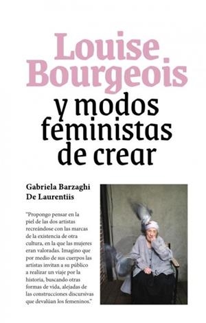 Louise Bourgeois | Gabriela Barzagui de Laurentiis/Lucas Kröeff | Cooperativa autogestionària