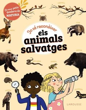Jo sé reconèixer els animals salvatges | Lebrun, Sandra