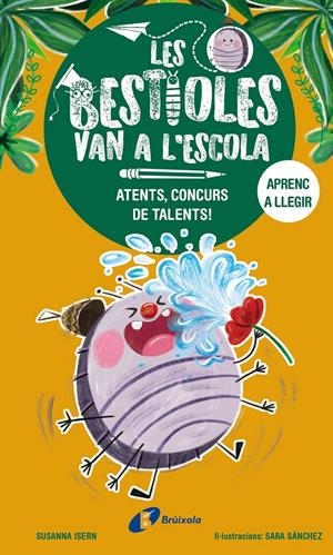 Les bestioles van a l'escola, 2. Atents, concurs de talents! | Isern, Susanna; Sánchez, Sara | Cooperativa autogestionària