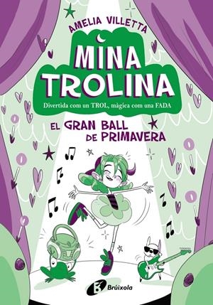 Mina Trolina, 2. El Gran Ball de Primavera | Villetta, Amelia | Cooperativa autogestionària