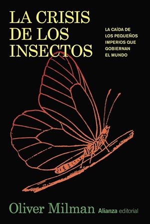 La crisis de los insectos | Milman, Oliver | Cooperativa autogestionària