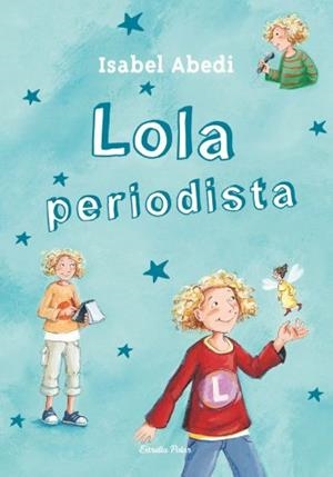 Lola periodista | Abedi, Isabel