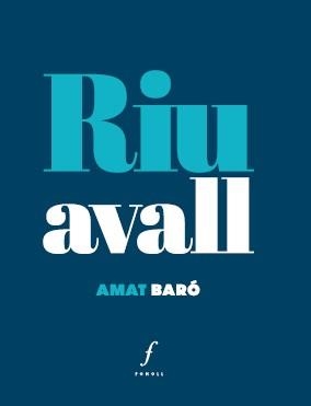 Riu avall | Baró, Amat | Cooperativa autogestionària