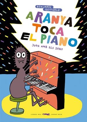 Aranya toca el piano | Gottwald, Benjamin | Cooperativa autogestionària