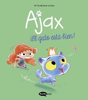 Ajax 1. ¡El gato está bien! | Mr Tan | Cooperativa autogestionària