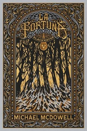 BLACKWATER V. La fortuna (CAST) | McDowell, Michael | Cooperativa autogestionària