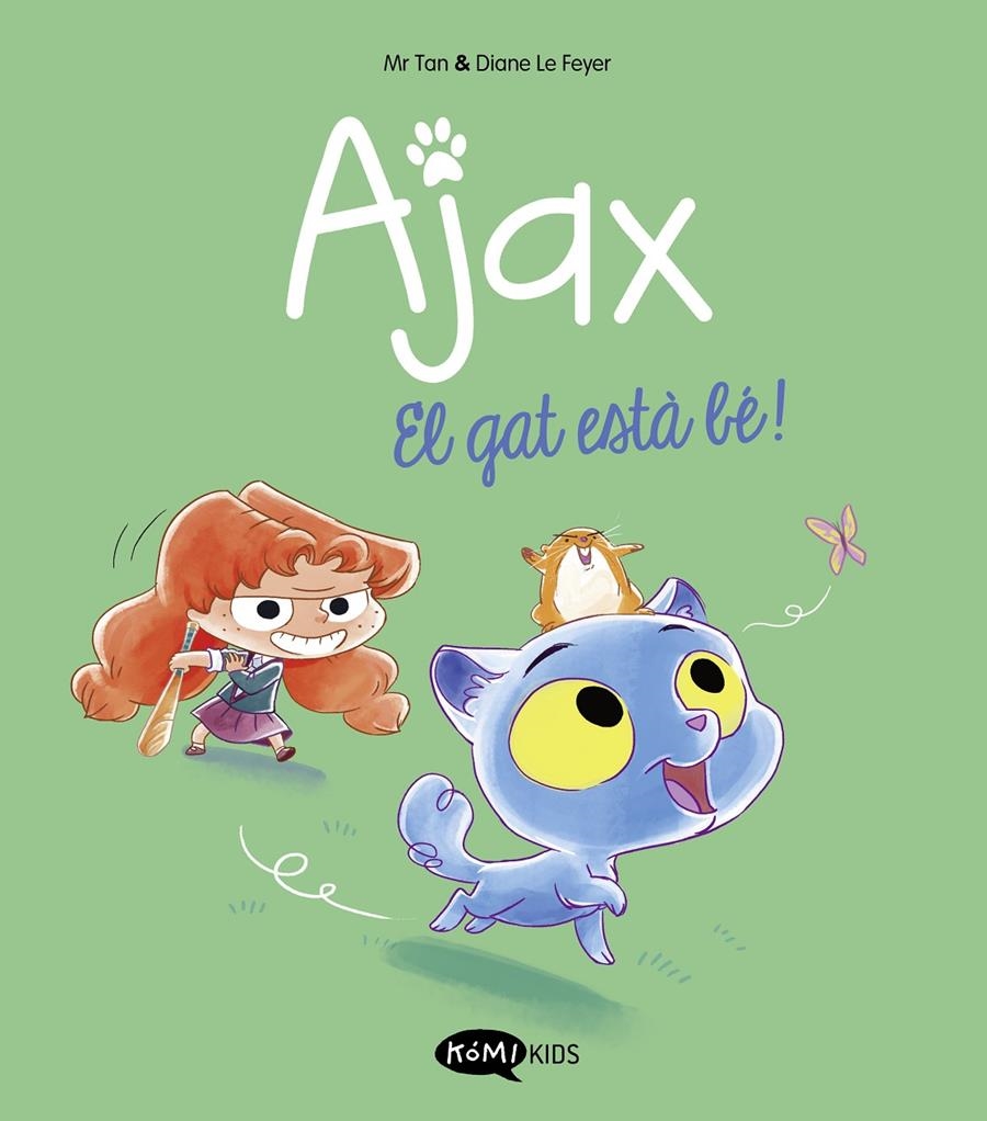 Ajax 1. El gat està bé! | Mr Tan | Cooperativa autogestionària