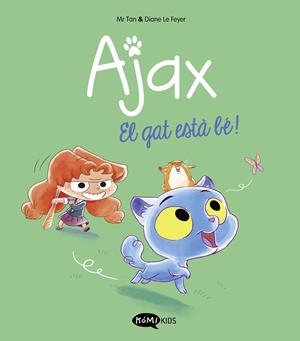 Ajax 1. El gat està bé! | Mr Tan | Cooperativa autogestionària