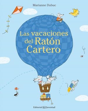 Las vacaciones del Ratón Cartero | Dubuc, Marianne | Cooperativa autogestionària