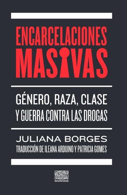 Encarcelaciones masivas | JULIANA BORGES