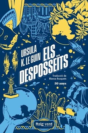 Els desposseïts (edició 50 aniversari) | K. Le Guin, Ursula