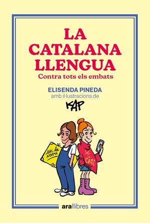 La catalana llengua | Pineda i Traïd, Elisenda/Capdevila Kap, Jaume | Cooperativa autogestionària