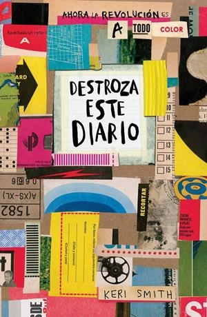Destroza este diario. Ahora a todo color | Smith, Keri | Cooperativa autogestionària