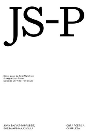 Joan Salvat-Papasseit, poeta amb majúscula | Joan Salvat Papasseit