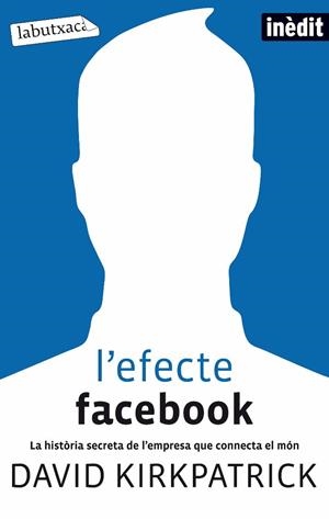 L'efecte facebook | Kirkpatrick, David