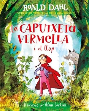 La caputxeta vermella i el llop | Dahl, Roald | Cooperativa autogestionària