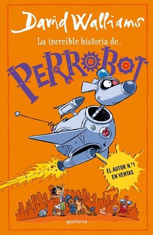 La increíble historia de... - PerroBot | Walliams, David | Cooperativa autogestionària