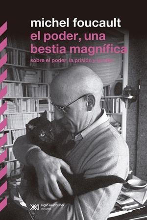 El poder, una bestia magnífica | Foucault, Michel | Cooperativa autogestionària