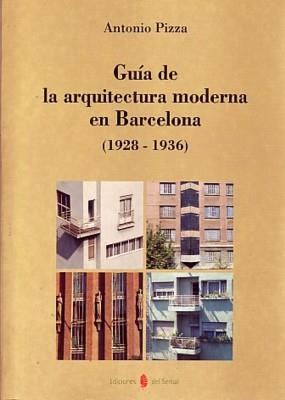 Guía de la arquitectura moderna en Barcelona (1928-1936) | Pizza, Antonio | Cooperativa autogestionària
