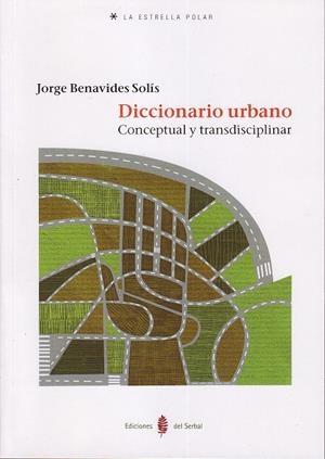 Diccionario urbano. Conceptual y transdisciplinar | Benavides, Jorge | Cooperativa autogestionària