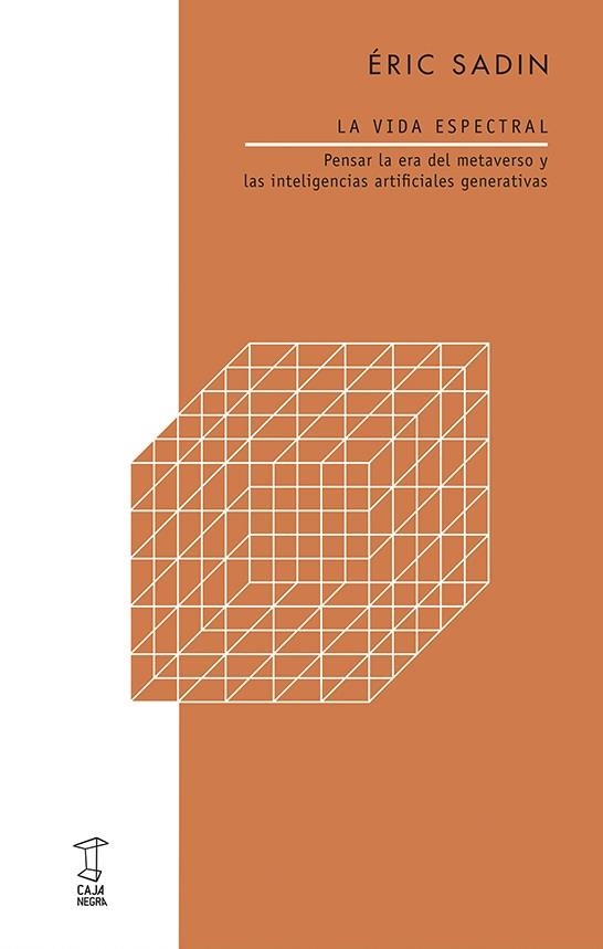 La vida espectral | Sadin, Éric | Cooperativa autogestionària