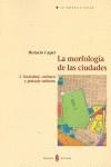 La morfología de las ciudades. I. Sociadad. Aedes facere | Capel, Horacio